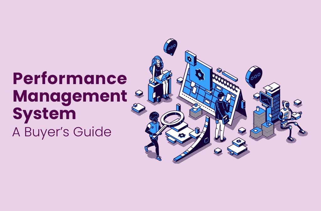 Performance Management System - A Buyer's Guide
